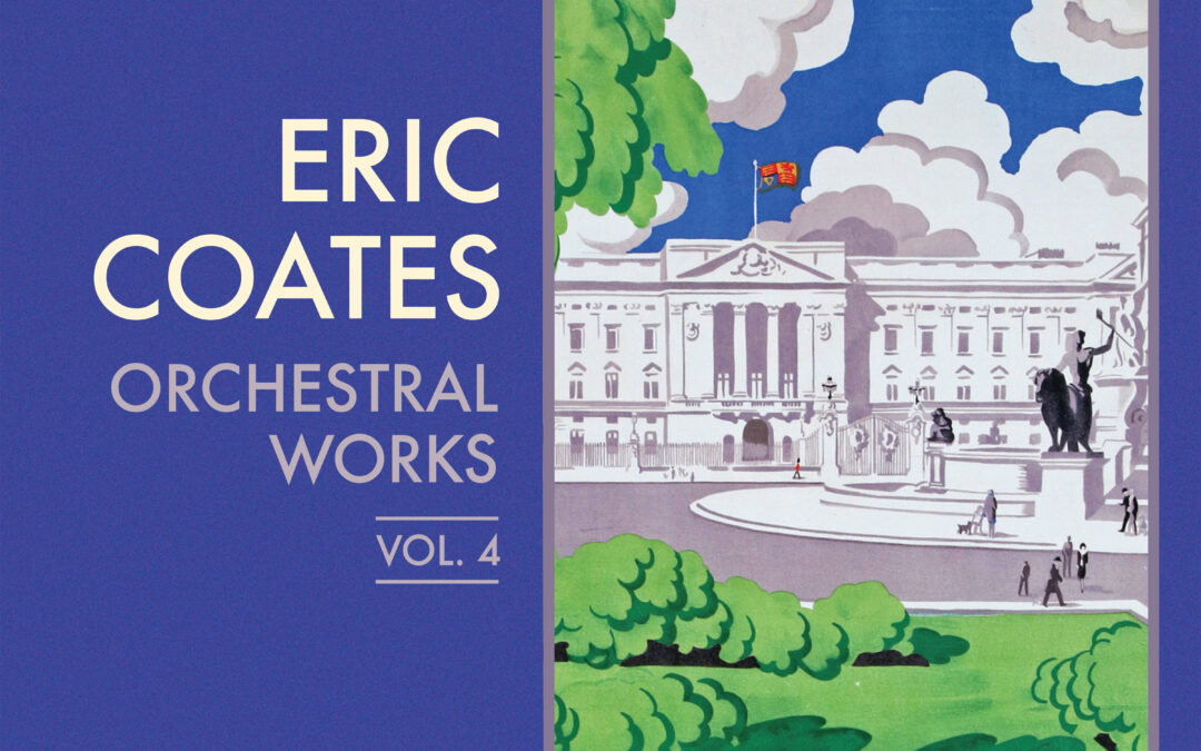 Eric Coates - Orchestral Works Vol 4
