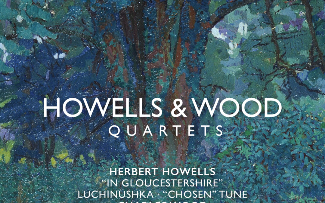 Howells & Wood Quartets