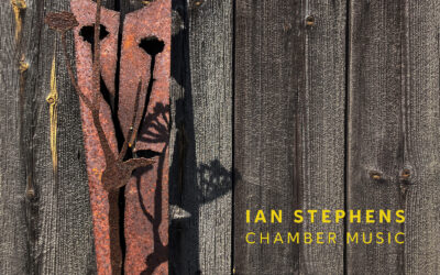 IAN STEPHENS: Chamber Music